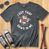 Dawg in Me Tee