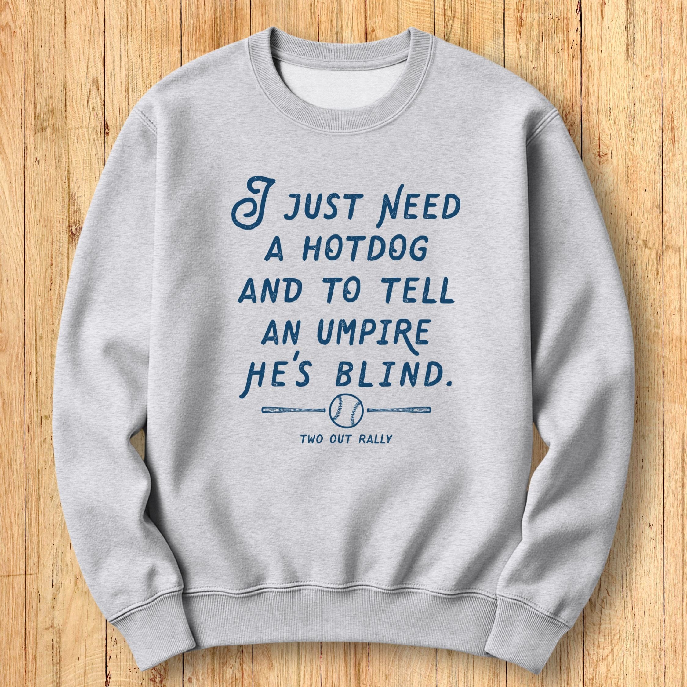 Hotdog & Ump Sweatshirt