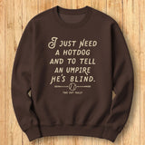 Hot Dog & Ump Sweatshirt