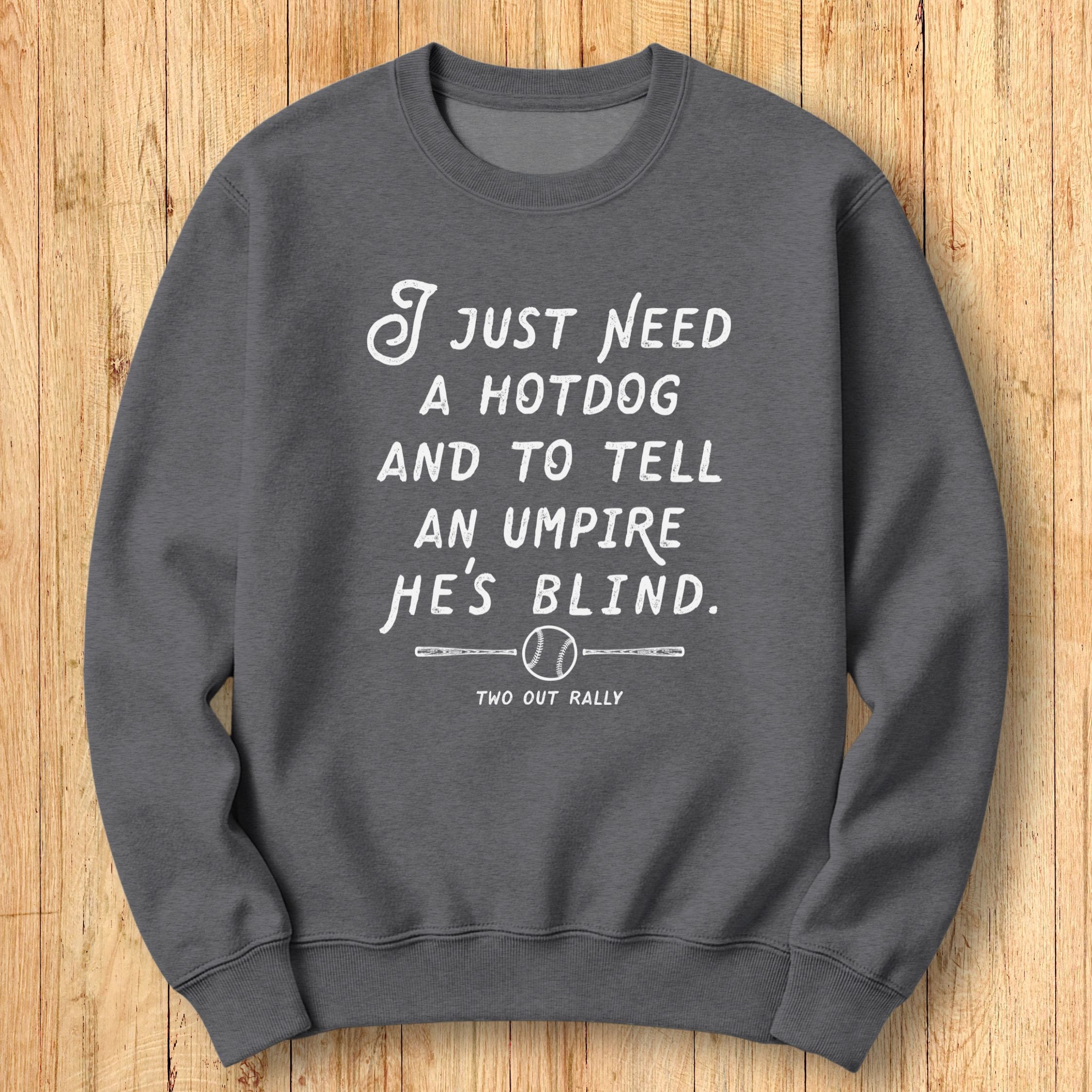 Hot Dog & Ump Sweatshirt