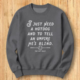 Hot Dog & Ump Sweatshirt