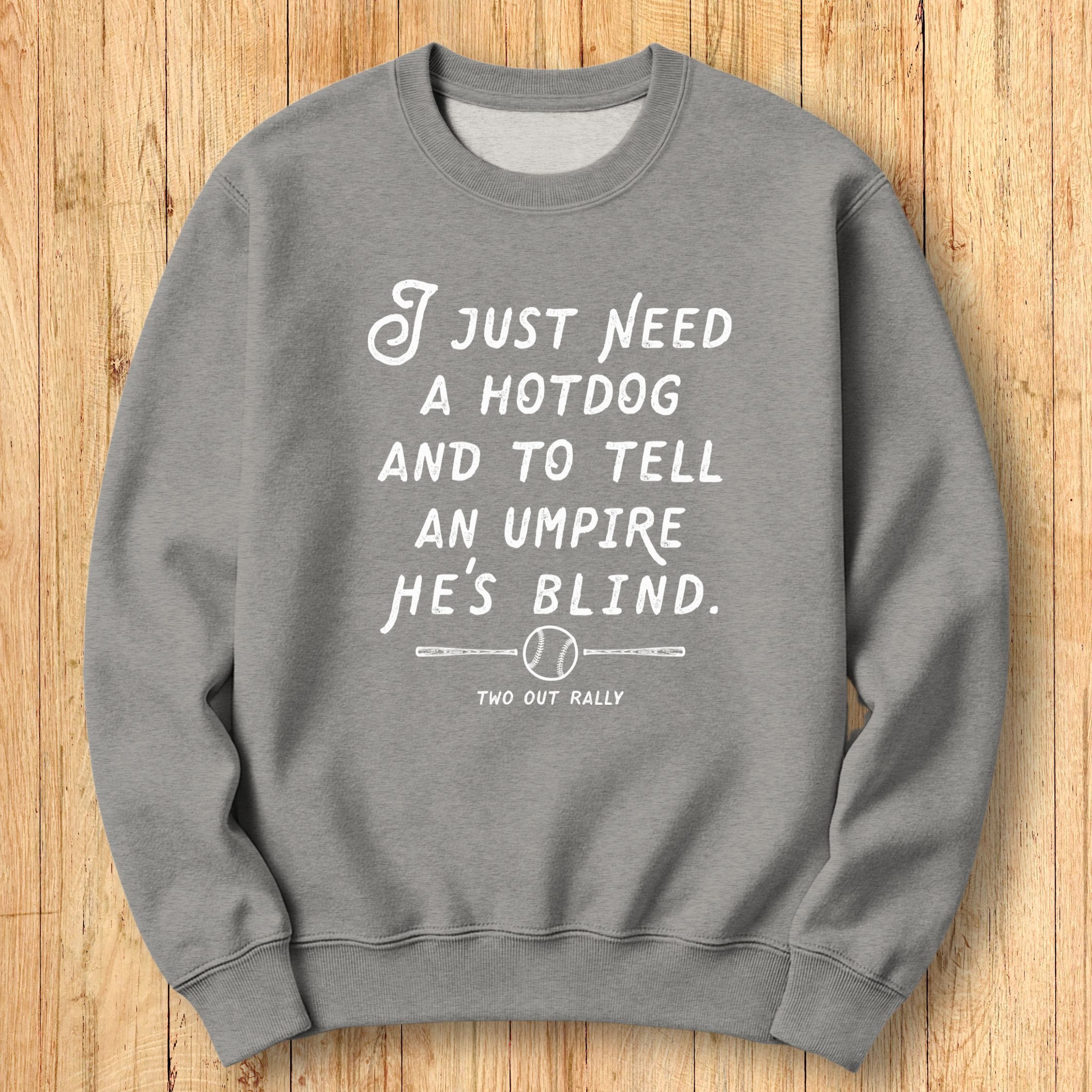 Hot Dog & Ump Sweatshirt