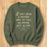Hot Dog & Ump Sweatshirt