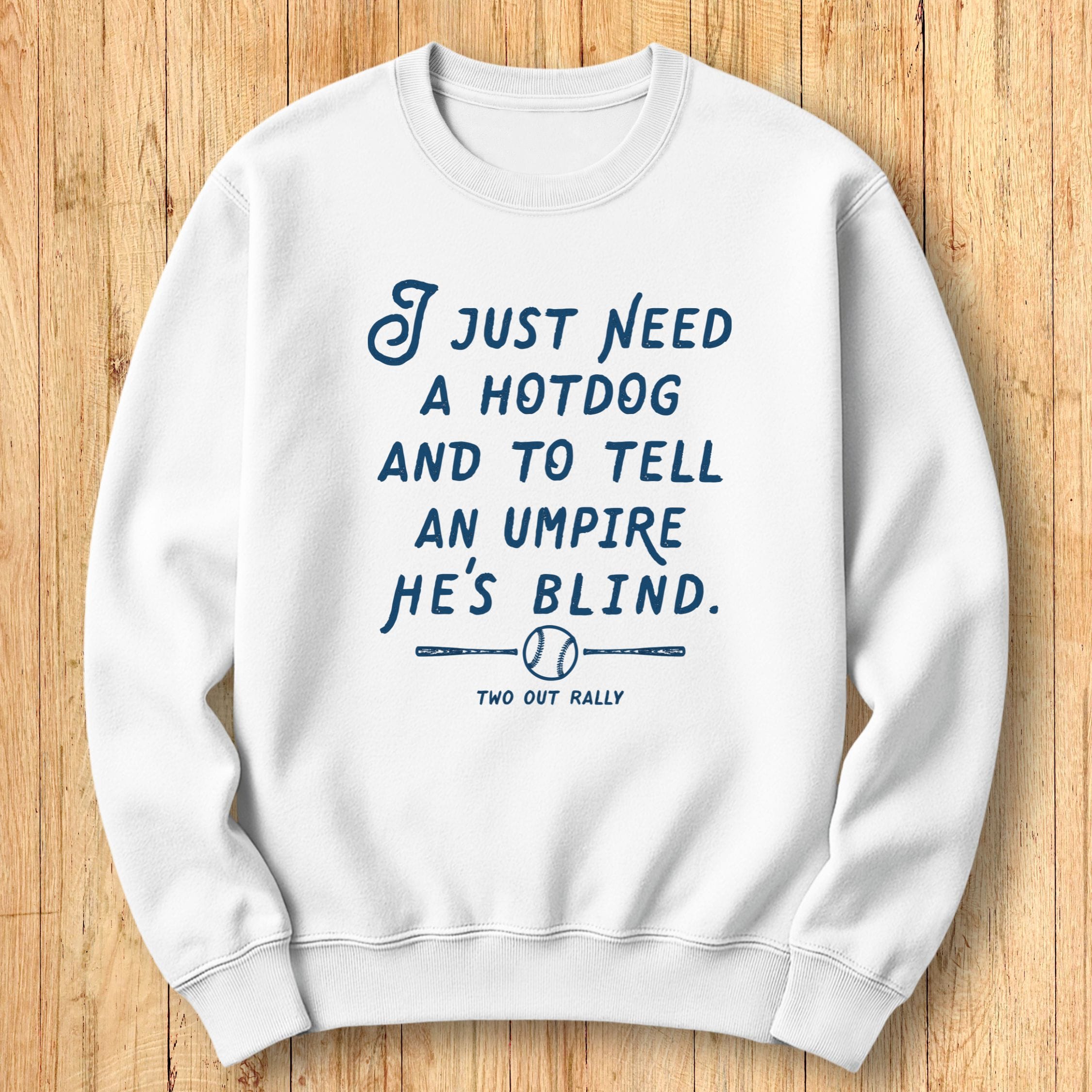 Hot Dog & Ump Sweatshirt