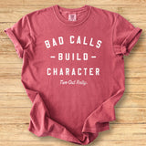 Bad Calls Premium Tee