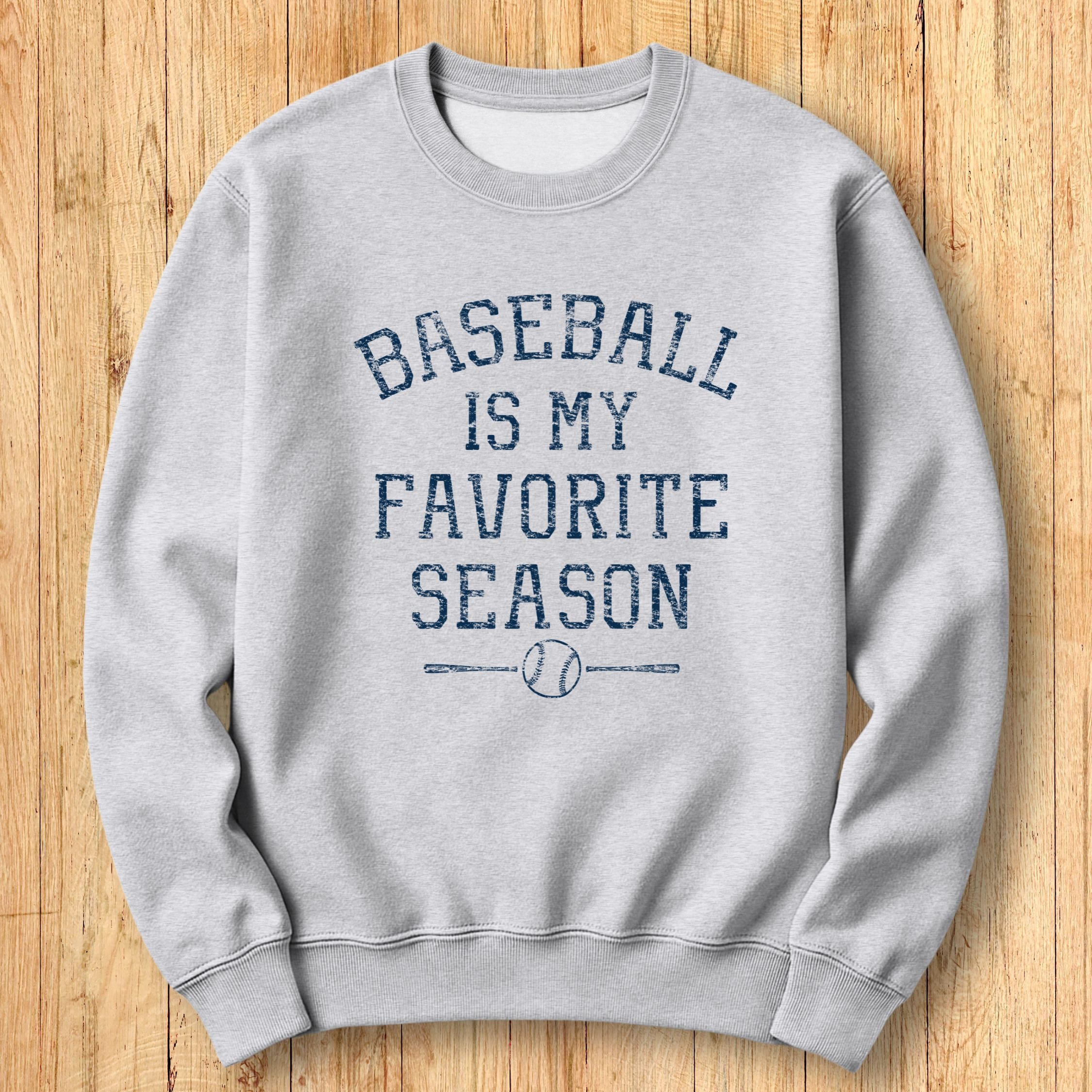 Baseball Favorite Season Sweatshirt