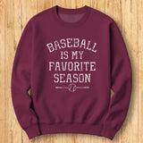 Baseball Favorite Season Sweatshirt