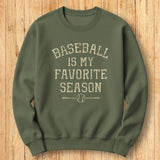Baseball Favorite Season Sweatshirt