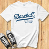 Baseball Thinking Fan's Game Tee