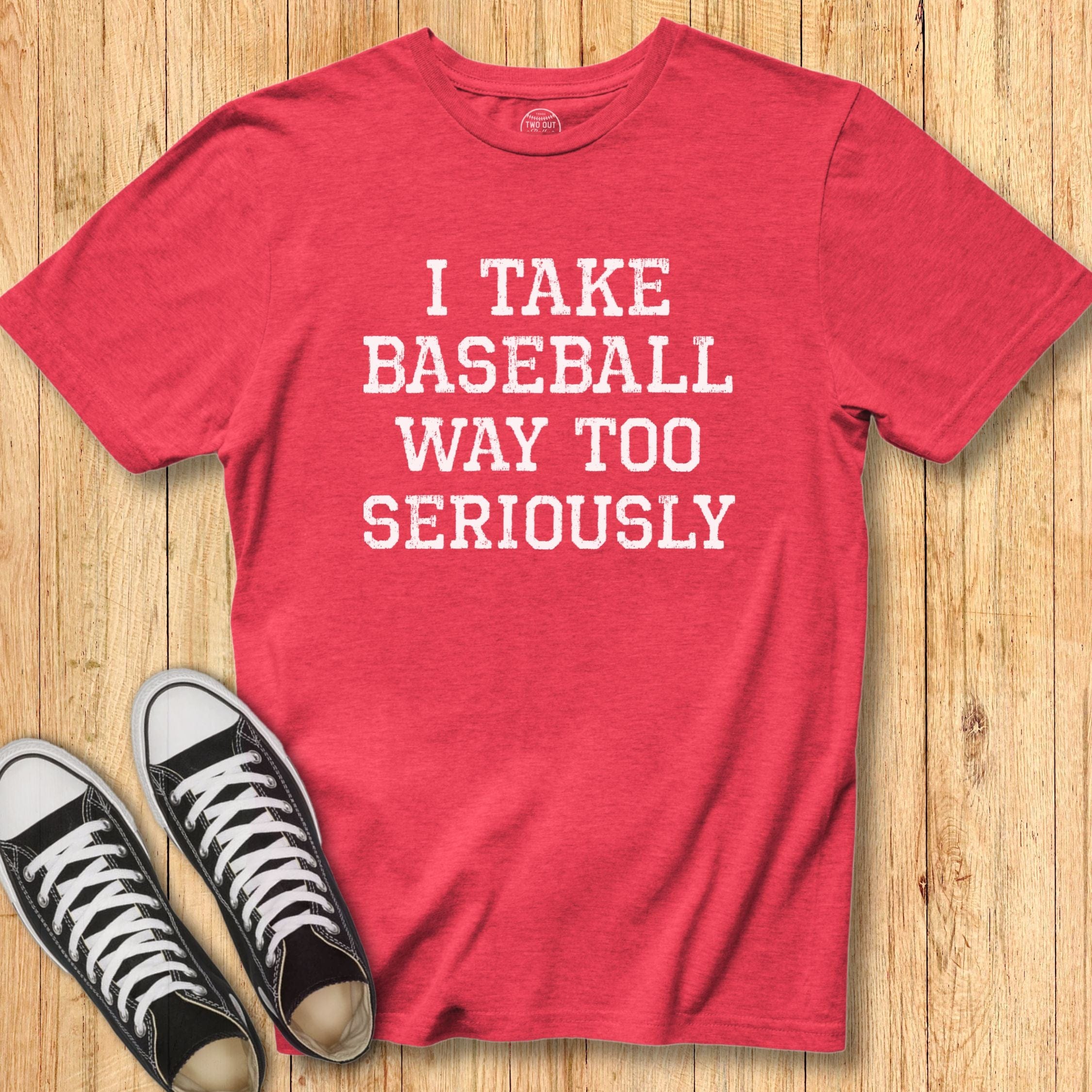Baseball Too Seriously Tee