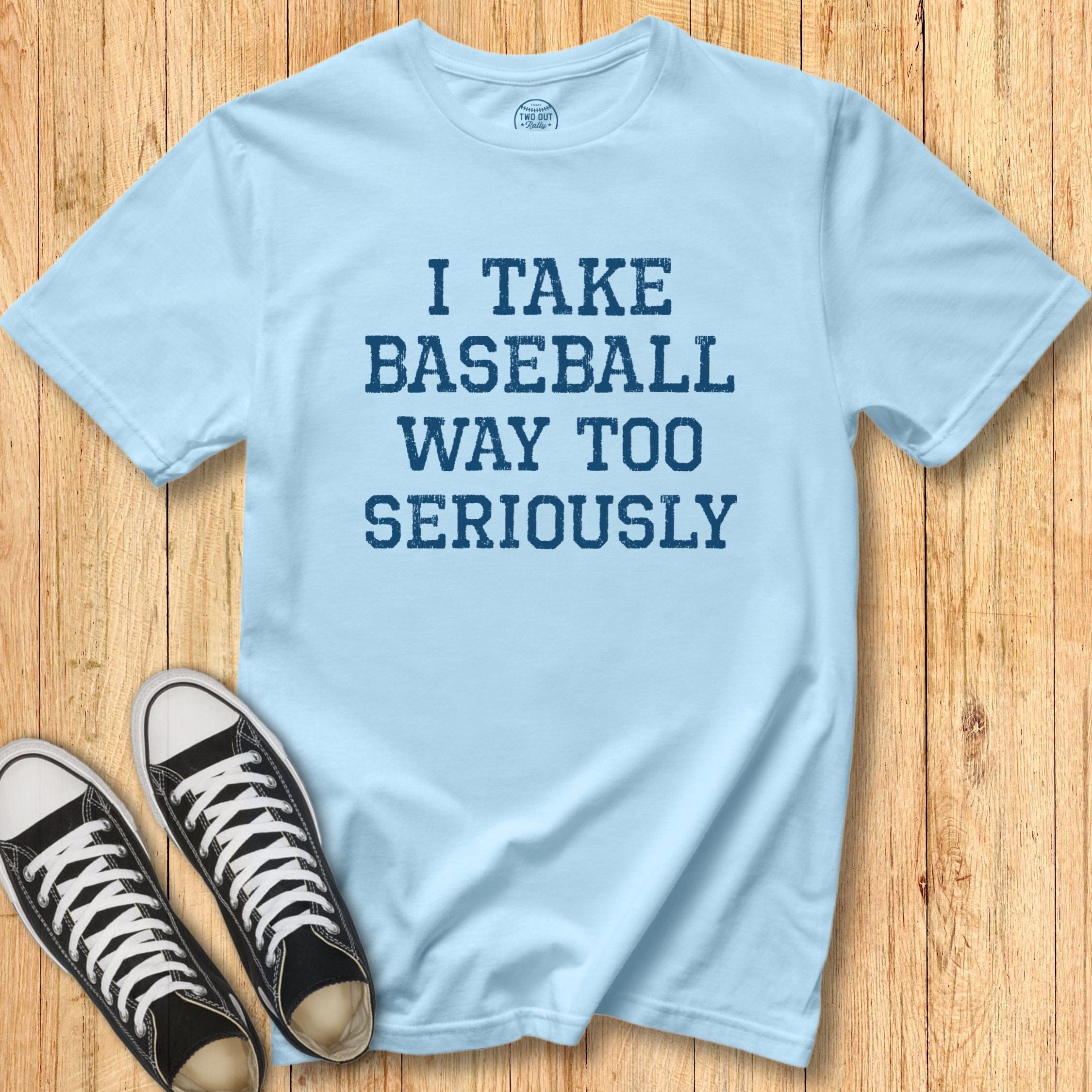 Baseball Too Seriously Tee