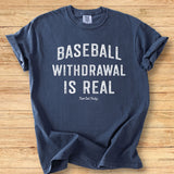 Baseball Withdrawal - Premium Tee