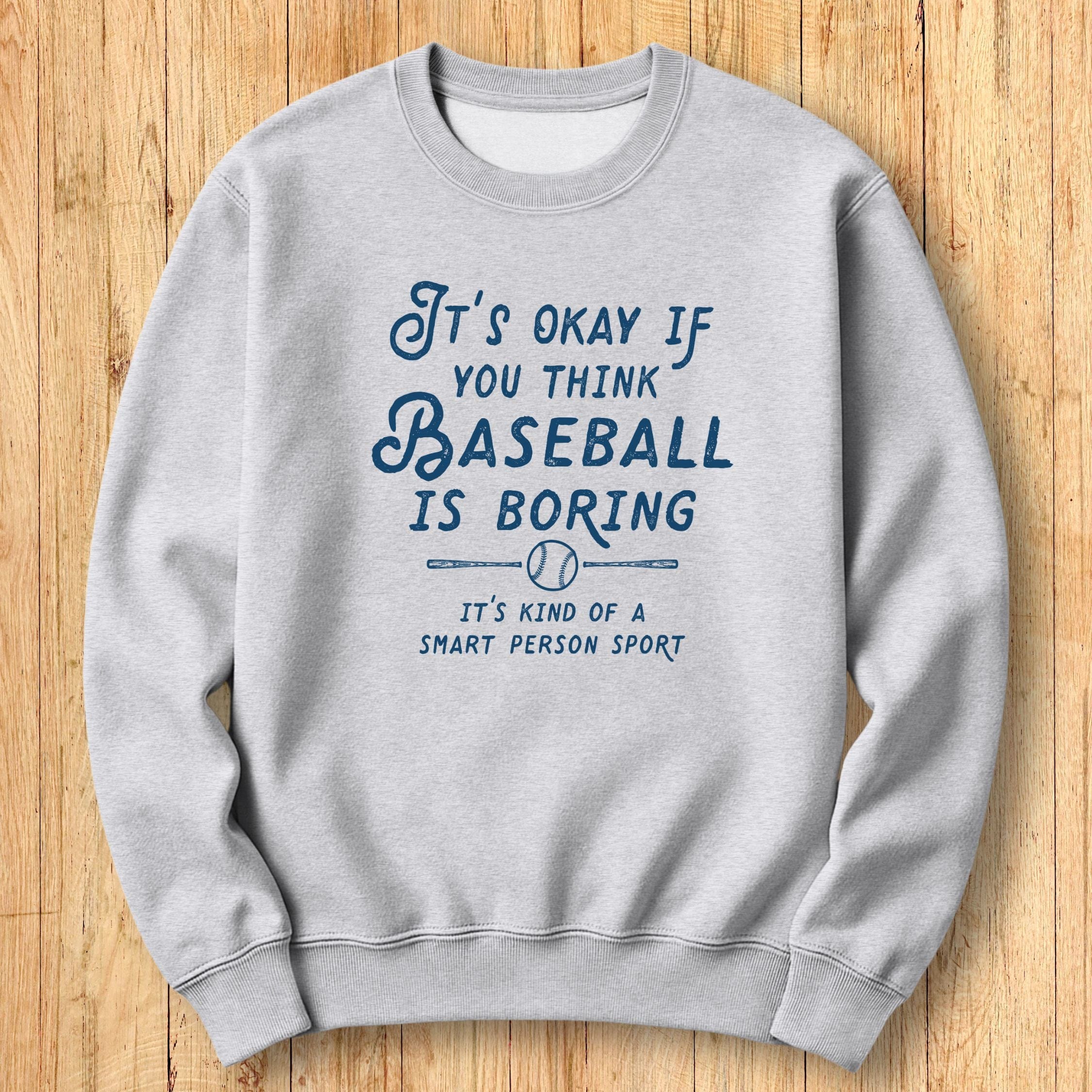 Boring Baseball Sweatshirt