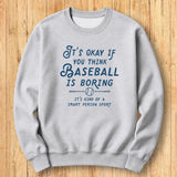 Boring Baseball Sweatshirt