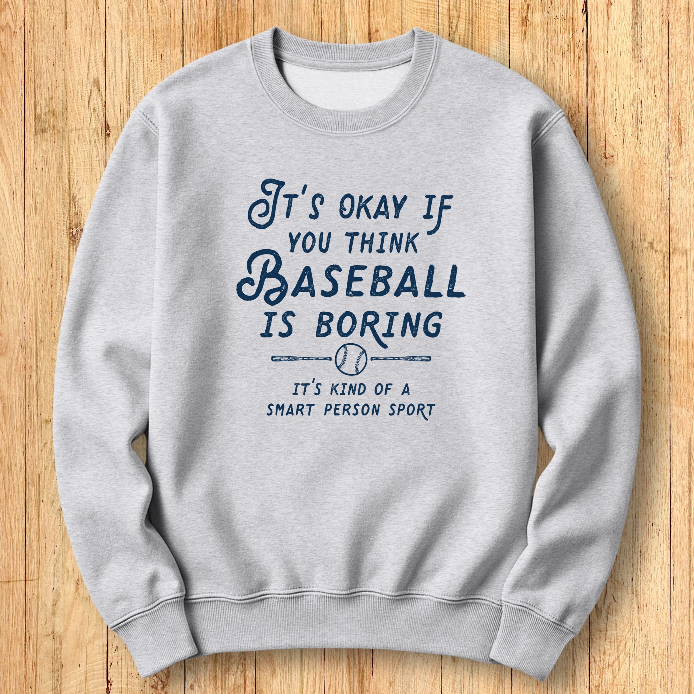 Boring Baseball Sweatshirt