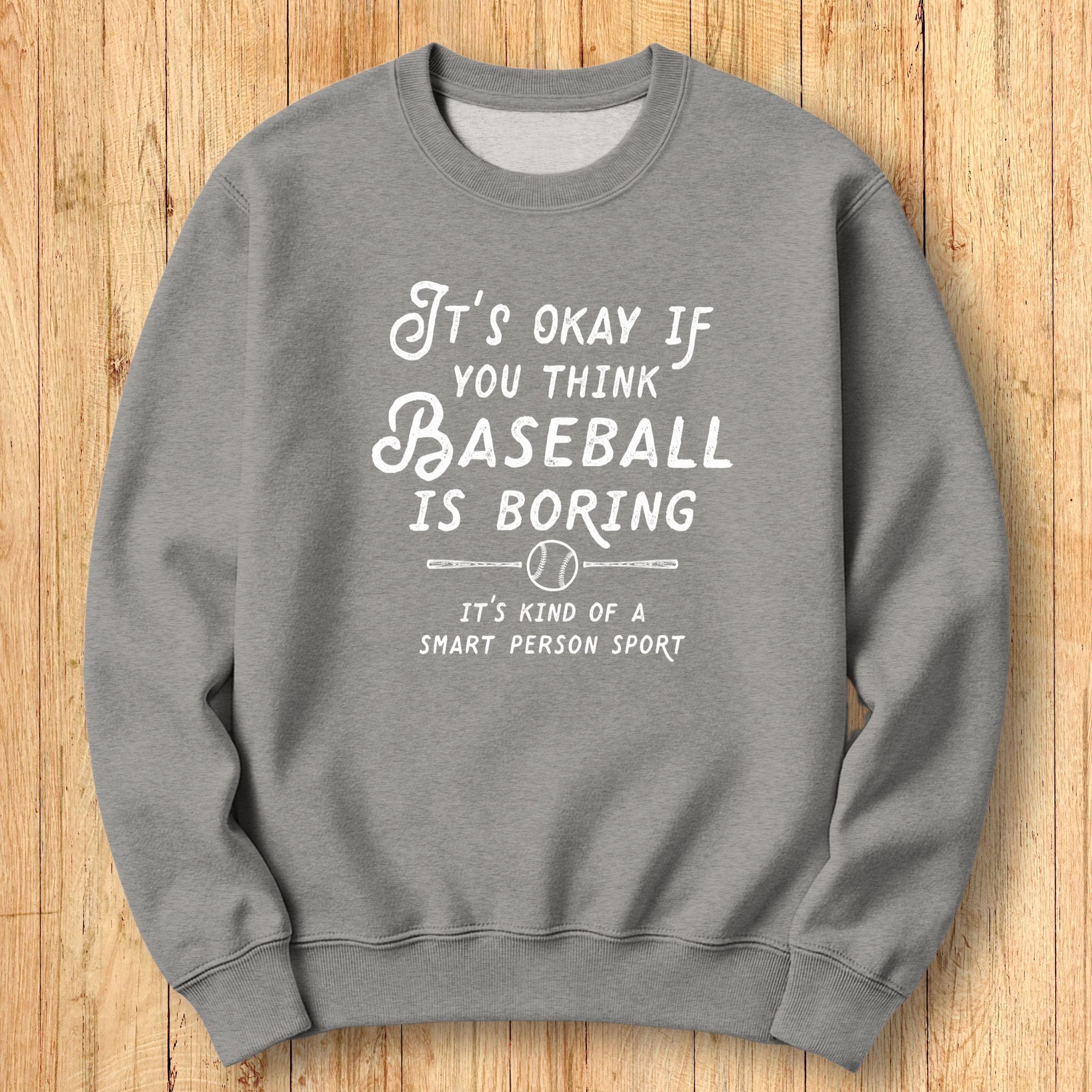 Boring Baseball Sweatshirt