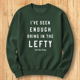 Bring in the Lefty Sweatshirt