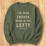 Bring in the Lefty Sweatshirt