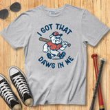 Dawg in Me Tee