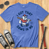 Dawg in Me Tee