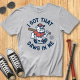 Dawg in Me Tee