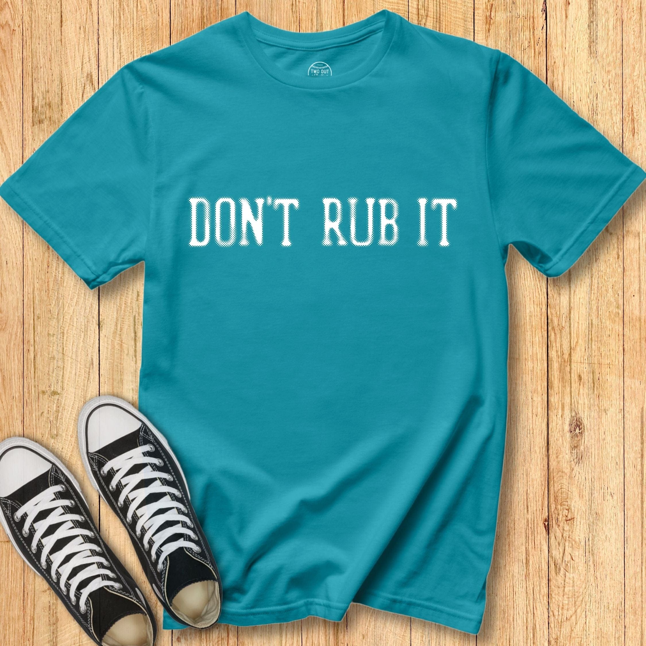 Don't Rub It Blur Tee