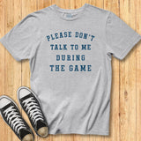 Don't Talk to Me Tee
