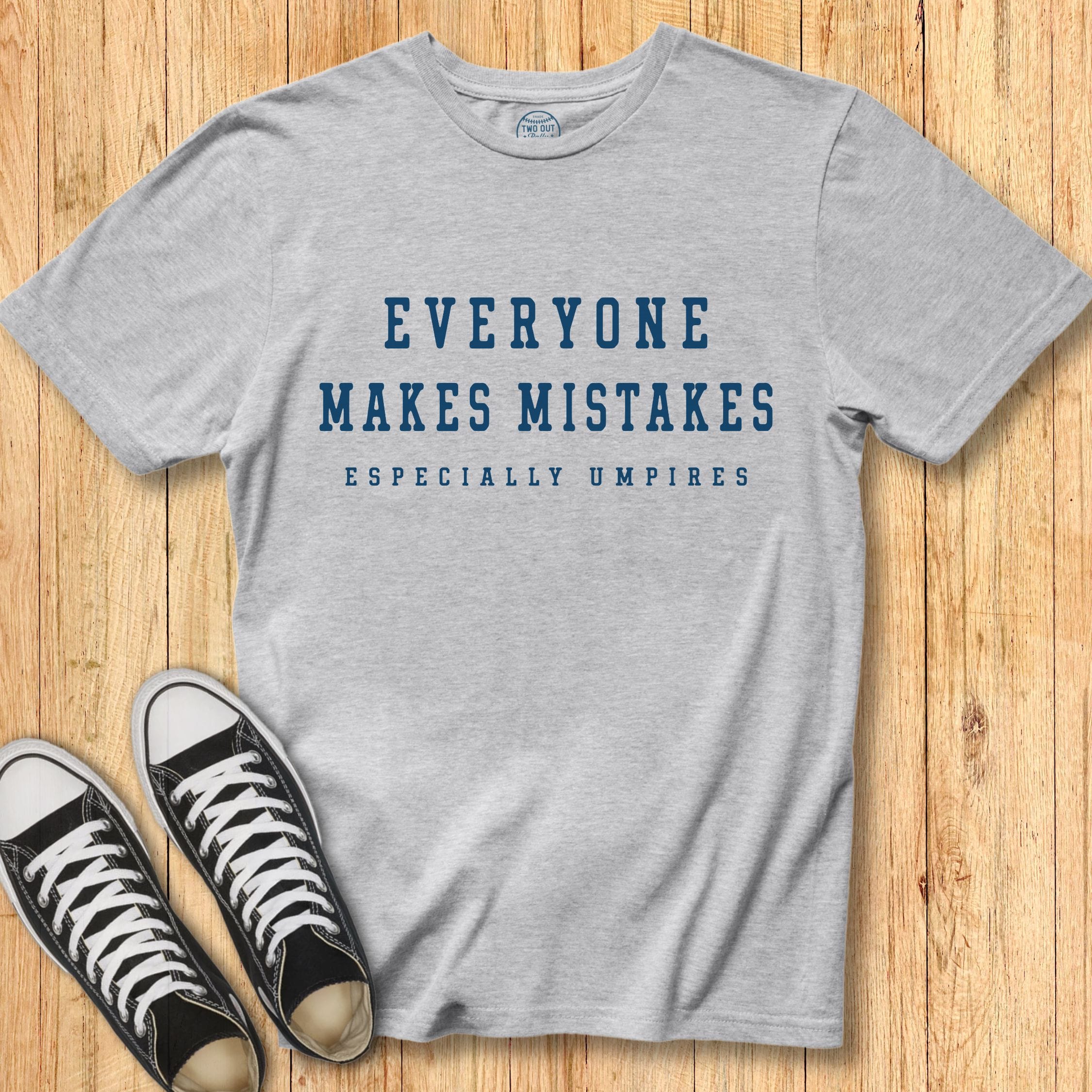 Everyone Makes Mistakes Tee