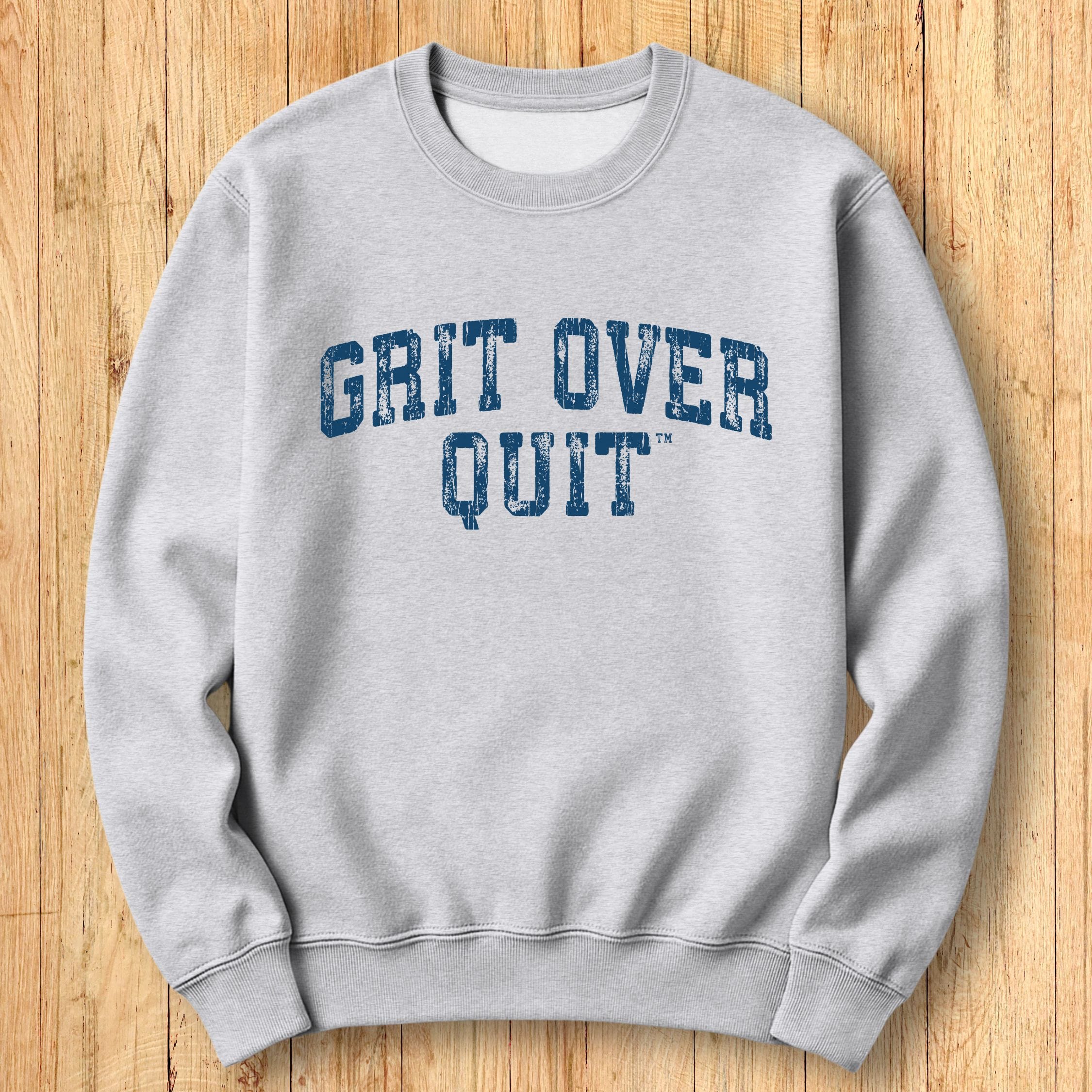 Grit Over Quit Arch Sweatshirt