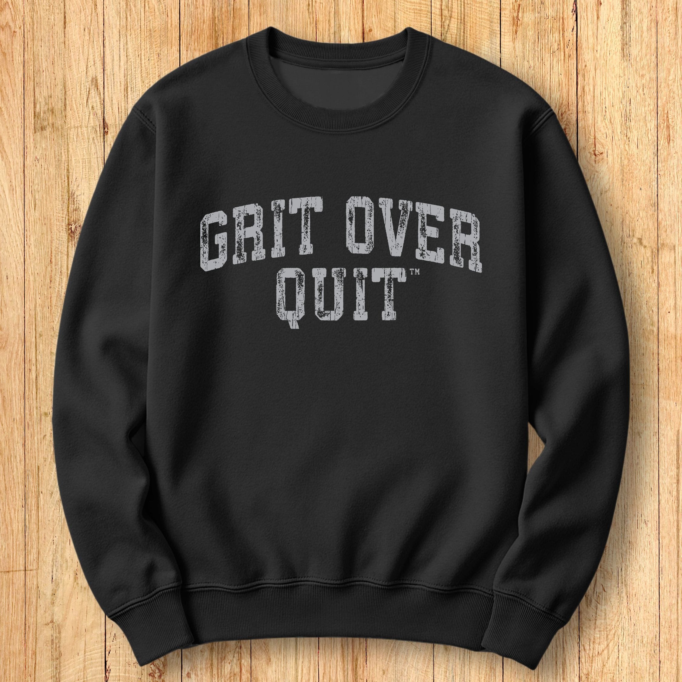 Grit Over Quit Arch Sweatshirt