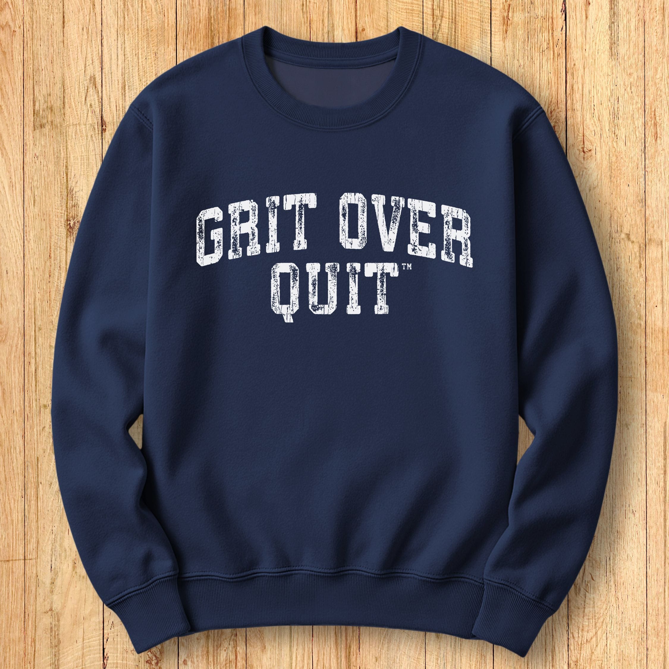 Grit Over Quit Arch Sweatshirt