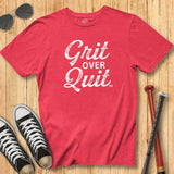 Grit Over Quit Stacked Script Tee