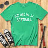 Had Me At Softball Block Tee