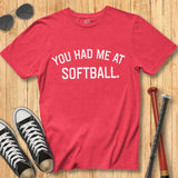 Had Me At Softball Block Tee