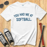 Had Me At Softball Block Tee