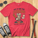 Hit It on The Screws Tee