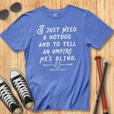 Hot Dog & Ump Vintage Script Tee
