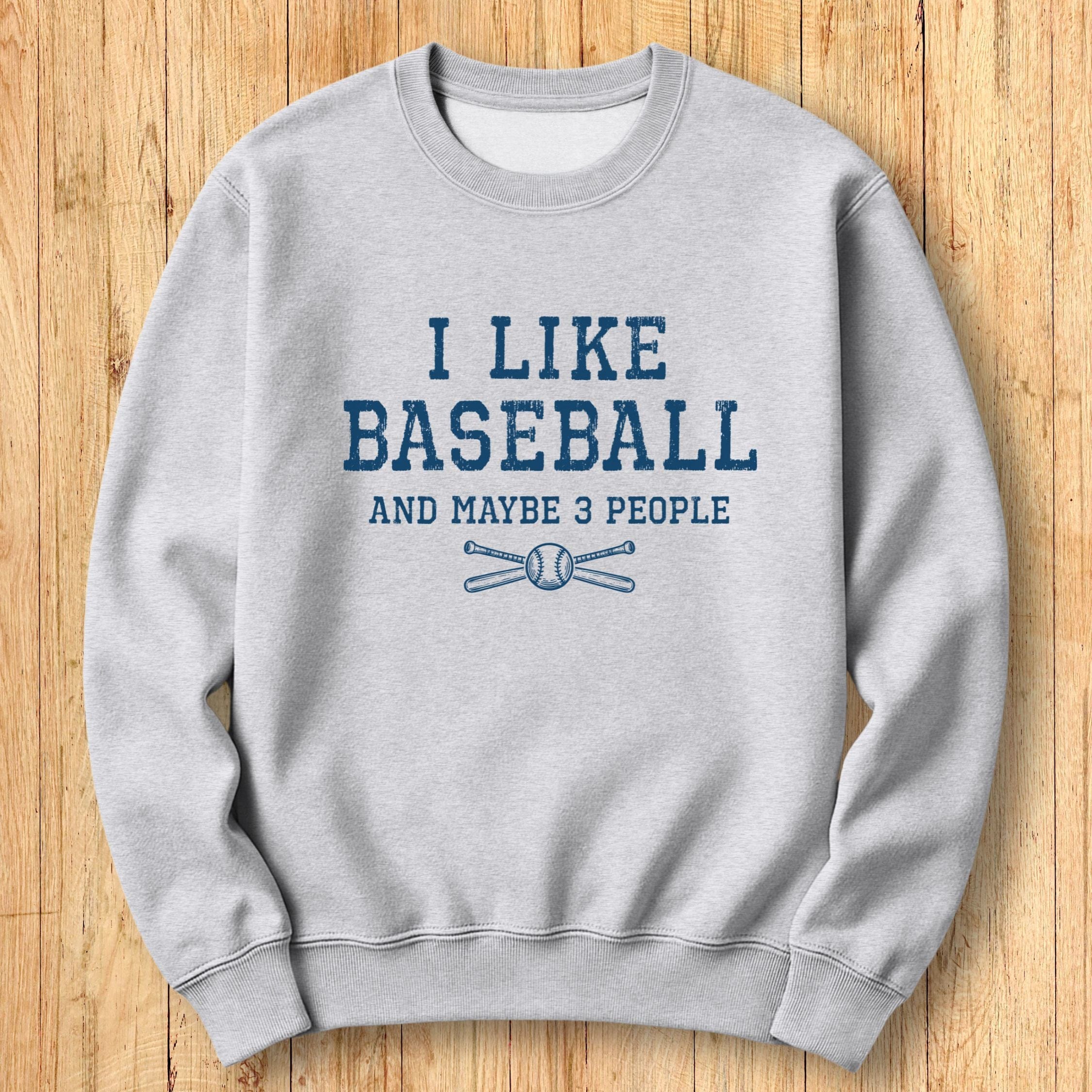 I Like Baseball Sweatshirt