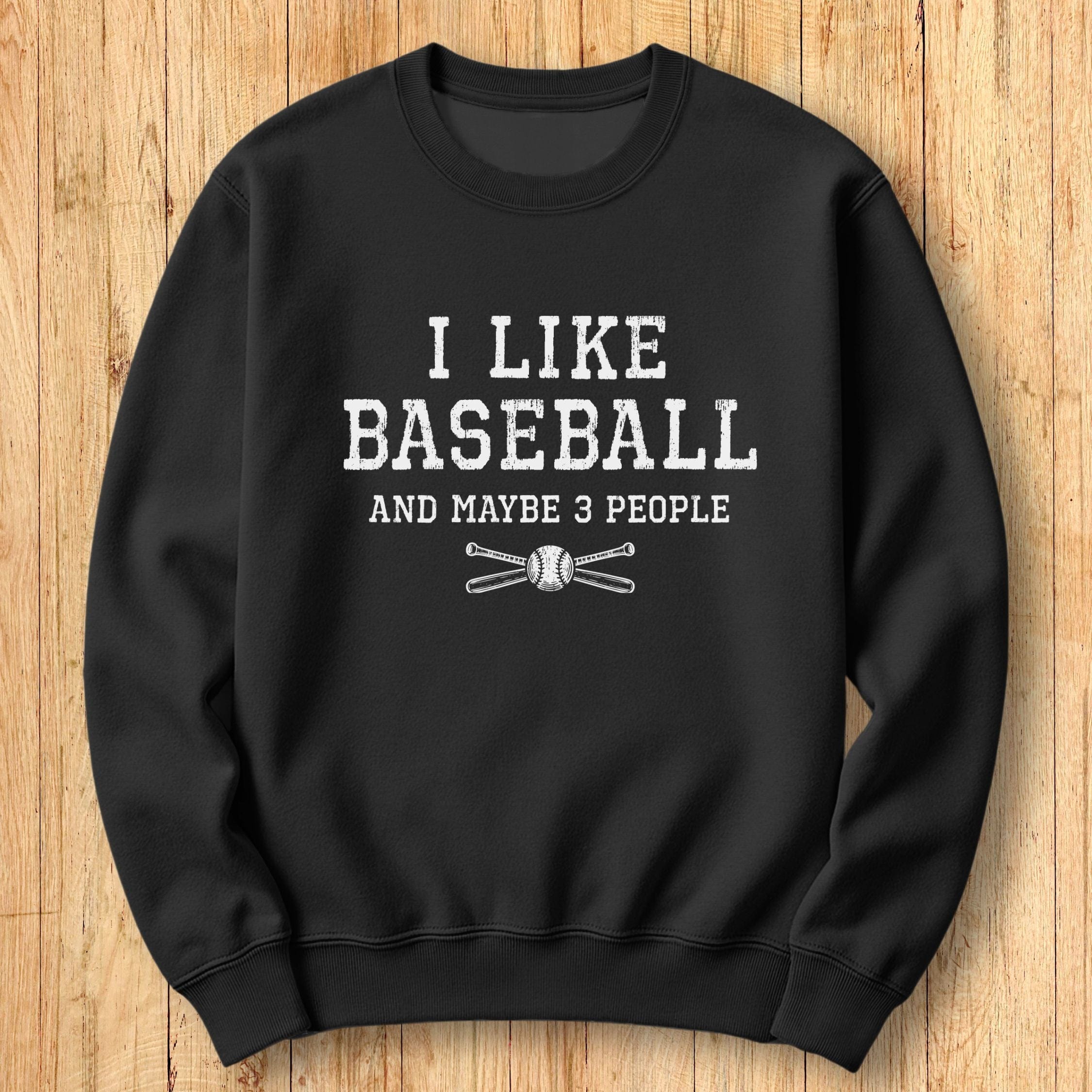 I Like Baseball Sweatshirt