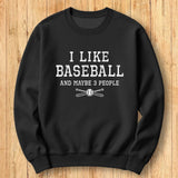 I Like Baseball Sweatshirt