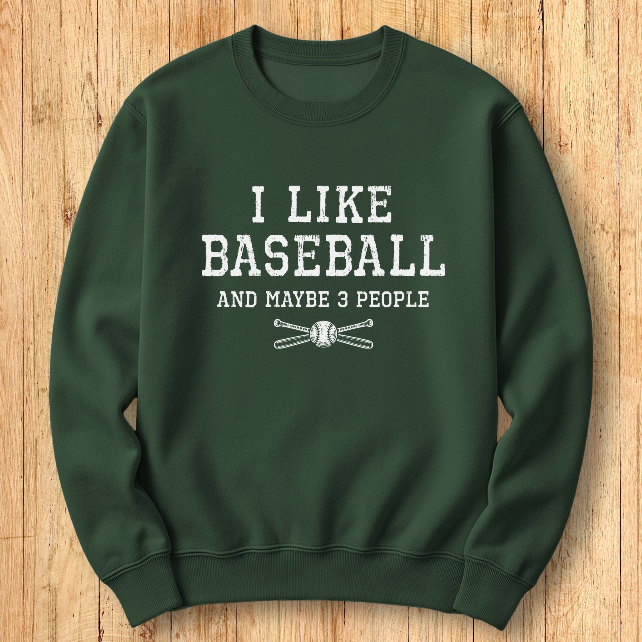 I Like Baseball Sweatshirt