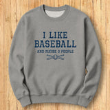 I Like Baseball Sweatshirt