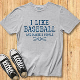 I Like Baseball Tee