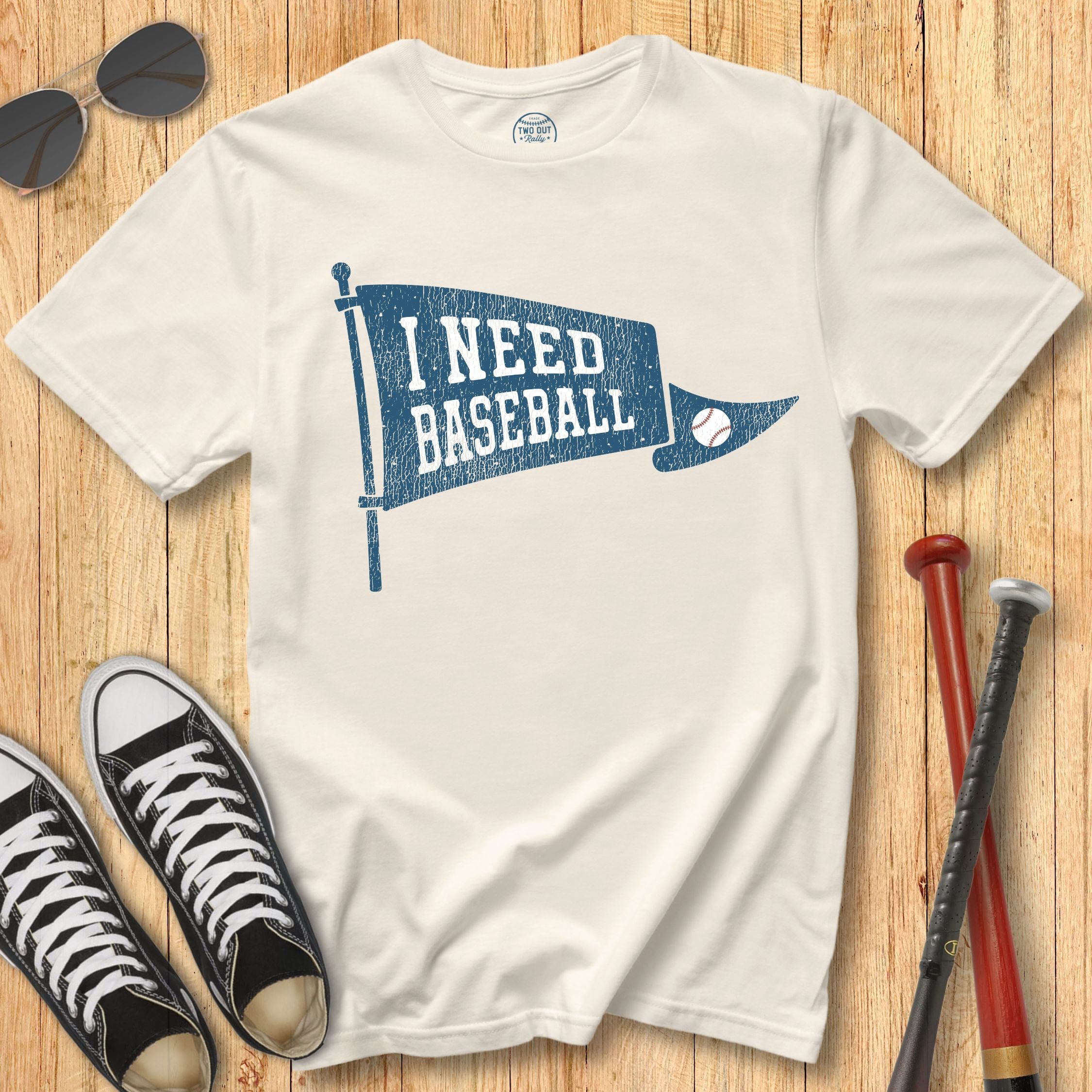 I Need Baseball Pennant Tee