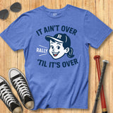 It Ain't Over Girl Mascot Tee
