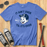 It Ain't Over Mascot Tee