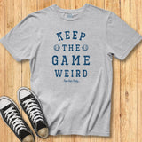 Keep the Game Weird Tee