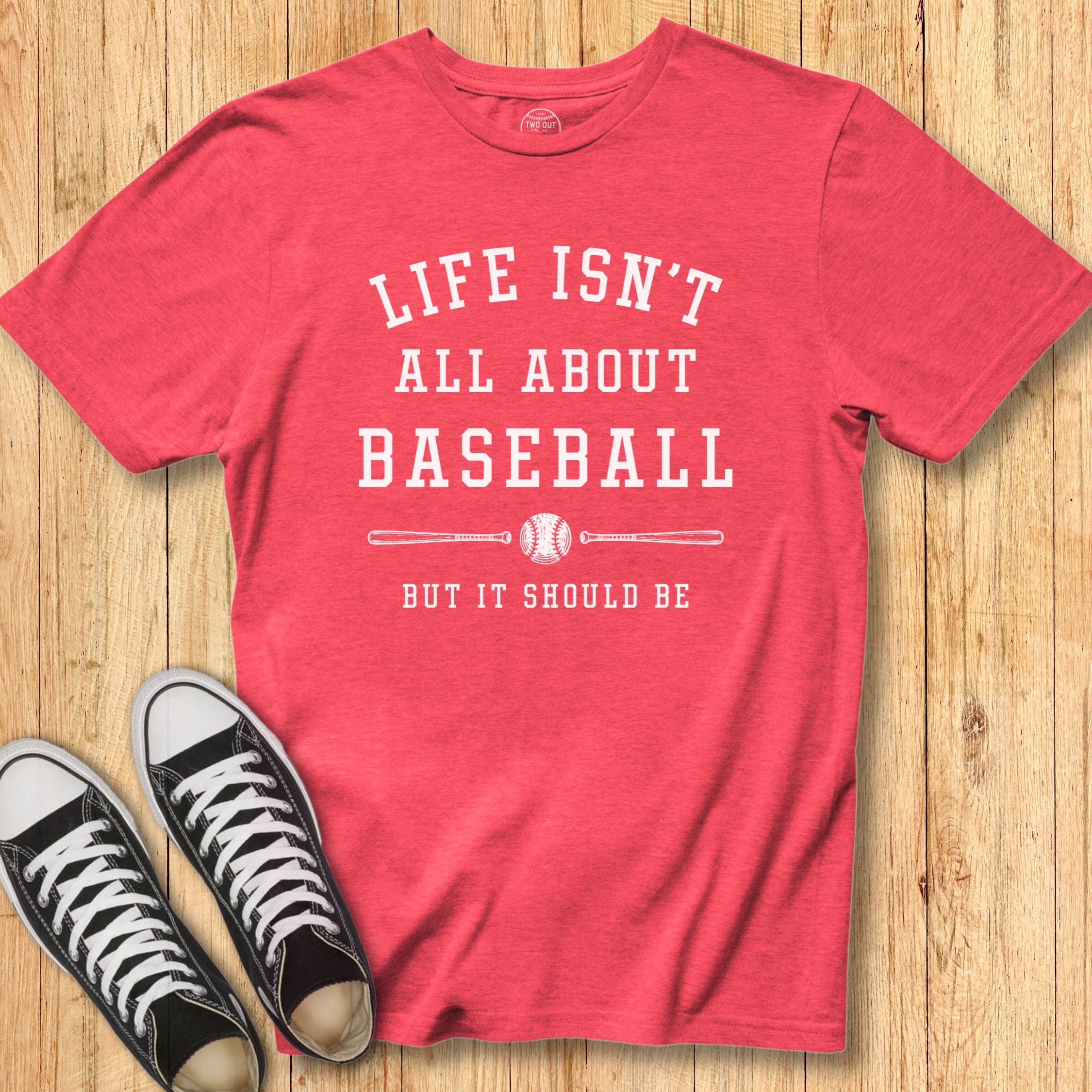 Life Isn't Baseball Tee