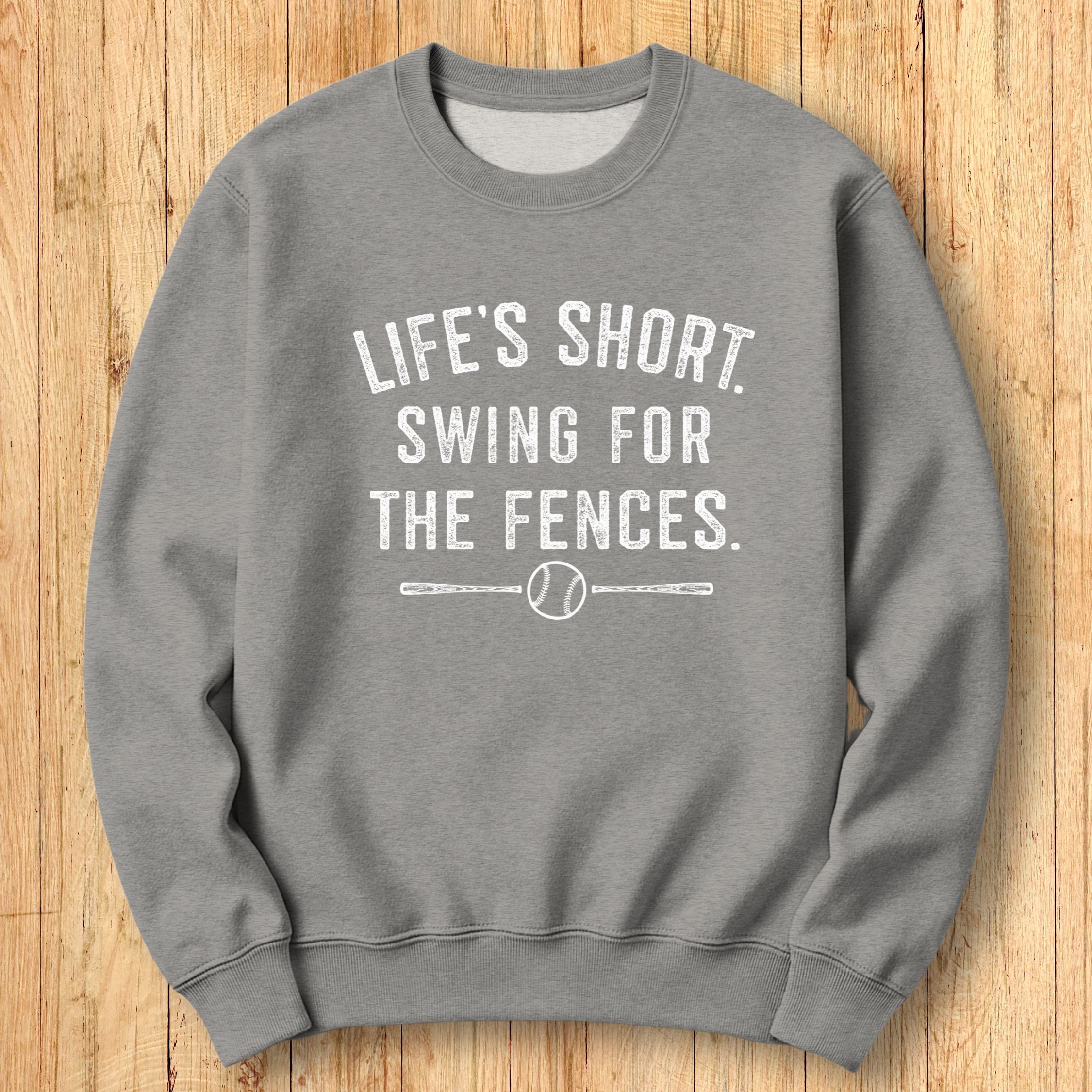 Life's Short Fences Sweatshirt