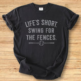 Life's Short Fences Premium Tee